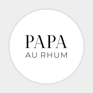 Papa au rhum Magnet